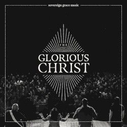 The Glorious Christ Live