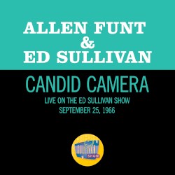 Candid Camera (live on the Ed Sullivan Show, September 25, 1966)