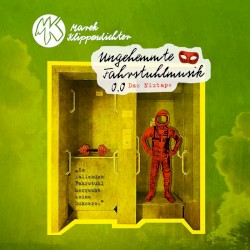 Ungehemmte Fahrstuhlmusik 0.0: Das Nixtape