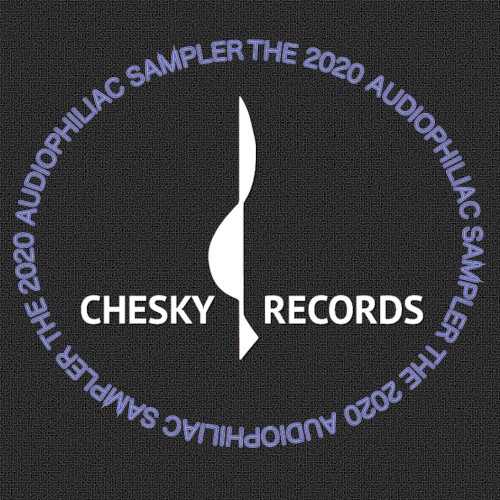 Chesky Records 2020 Audiophiliac Sampler