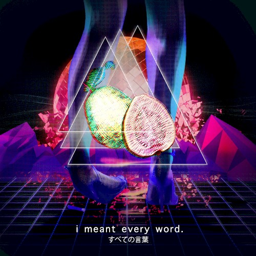 I Meant Every Word