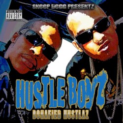 Snoop Dogg Presents Bonafied Hustlaz