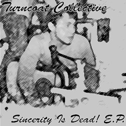 Sincerity Is Dead E.P.