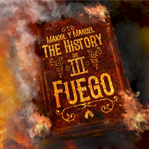 The History Act III: Fuego