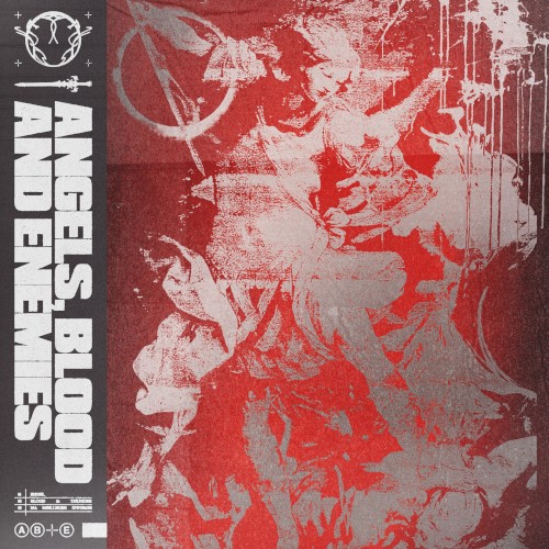 Angels, Blood and Enemies