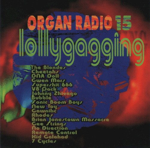 Organ Radio 15: Lollygagging