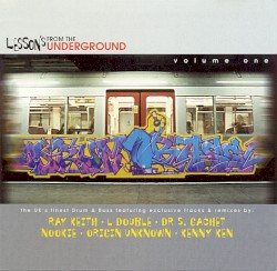 Lesson's From The Underground Volume 1: Drum & Bass