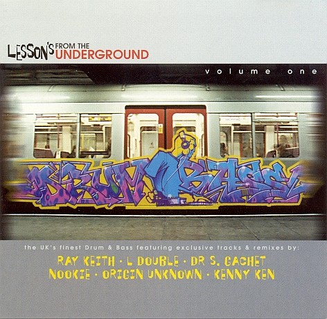 Lesson's From The Underground Volume 1: Drum & Bass