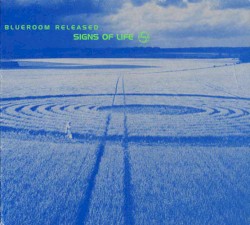 Blueroom Released - Signs Of Life