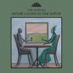 Nature Laughs as Time Slips By