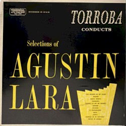 Torroba conducts selections of Agustin Lara