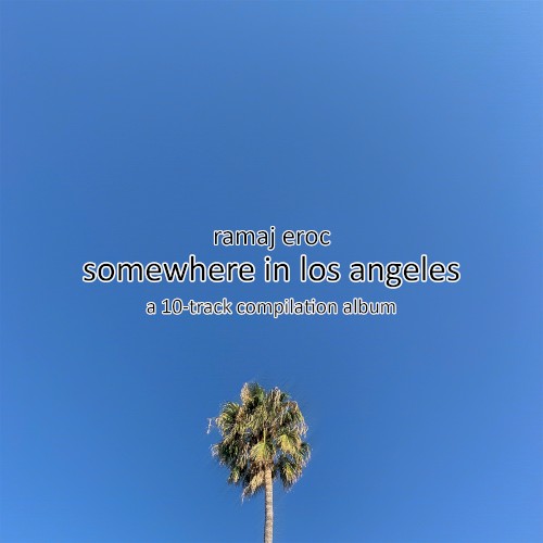 Somewhere In Los Angeles