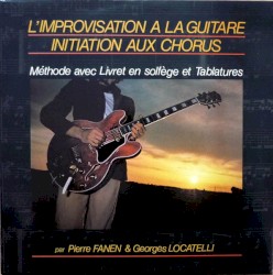 L'Improvisation à la guitare: Initiation aux chorus