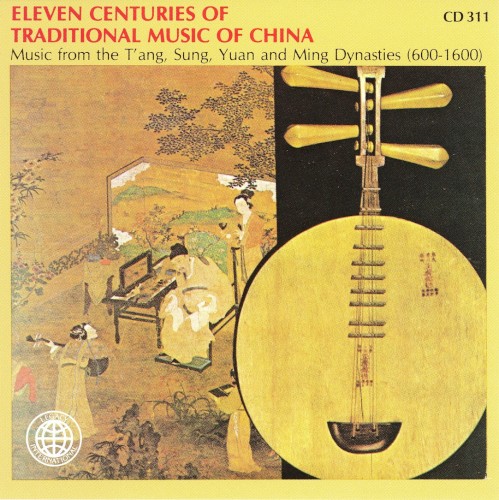 Eleven Centuries of Tradition Music of China