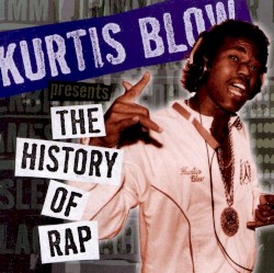 Kurtis Blow Presents the History of Rap, Volume 2: The Birth of the Rap Record