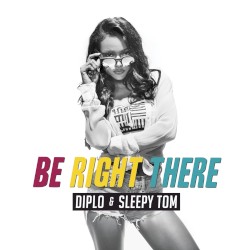 Be Right There