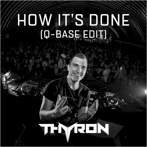 How It's Done (Q-Base edit)
