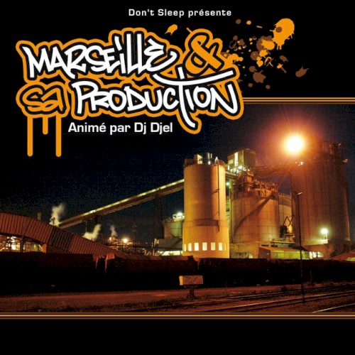 Marseille et sa production