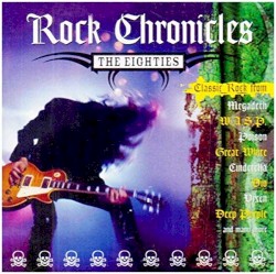 Rock Chronicles: The Eighties
