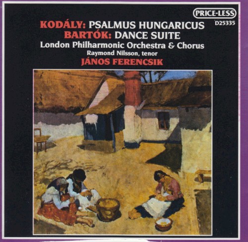 Psalmus Hungaricus / Dance Suite