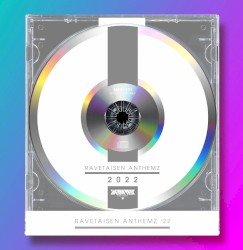 RAVETAISEN ANTHEMZ '22