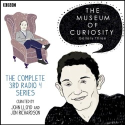 The Museum of Curiosity: The Complete Gallery 3
