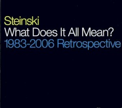 What Does It All Mean?: 1983-2006 Retrospective