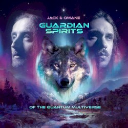 Guardian Spirits of the Quantum Multiverse