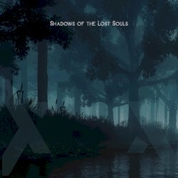 Shadows of the Lost Souls
