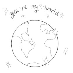 you're my world