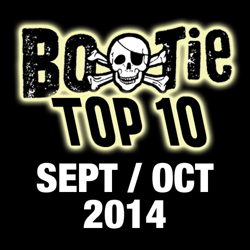Bootie Top 10 – September/October 2014