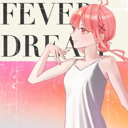 Fever Dream
