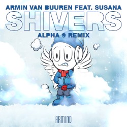 Shivers (ALPHA 9 remix)