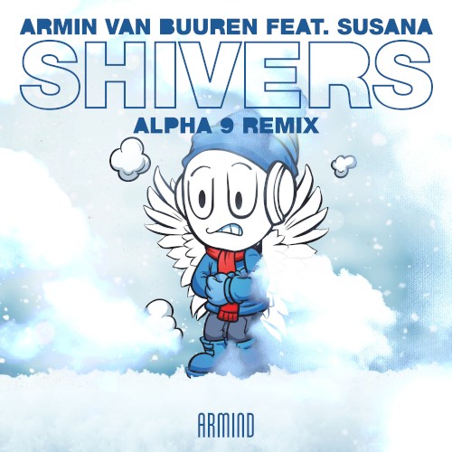 Shivers (ALPHA 9 remix)
