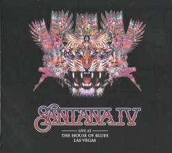 Santana IV: Live at the House of Blues Las Vegas