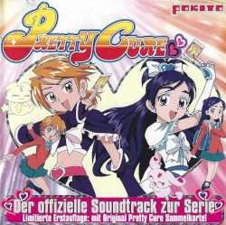 Pretty Cure (Der offizielle Soundtrack zur Serie)