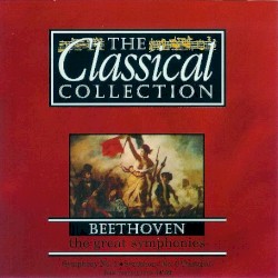 The Classical Collection 4: Beethoven: The Great Symphonies