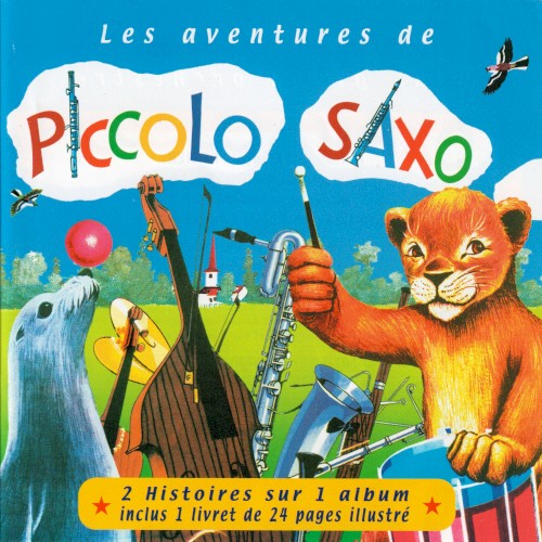 Les Aventures de Piccolo et Saxo (Piccolo, Saxo et compagnie / Piccolo, Saxo et le cirque Jolibois)
