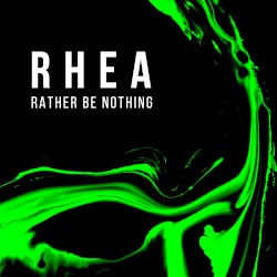 Rather Be Nothing
