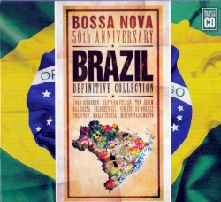 Bossa Nova 50 aniversário: a coletânea definitiva