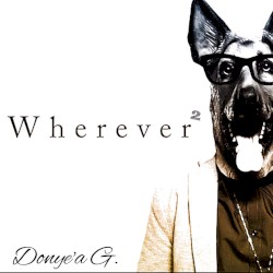 Wherever Wherever