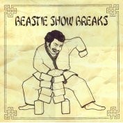 Beastie Show Breaks