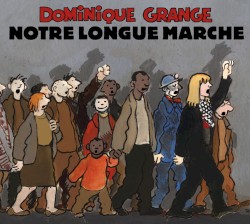 Notre Longue Marche