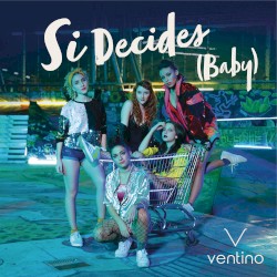 Si decides (Baby)