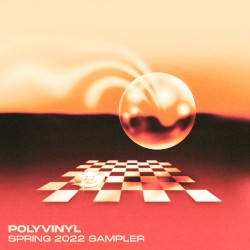 Polyvinyl Spring 2022 Sampler