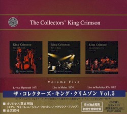 The Collectors’ King Crimson, Volume Five
