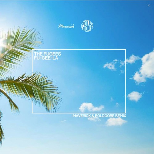 Fu-Gee-La (Maverick & Poldoore Remix)