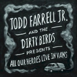 All Our Heroes Live in Vans
