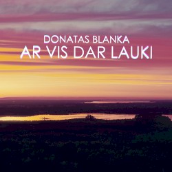 Ar vis dar lauki