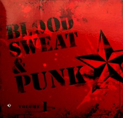 Blood, Sweat & Punk: Volume 1